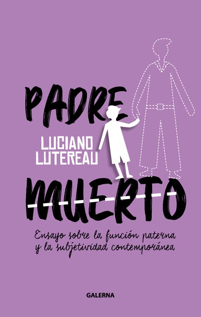 Padre muerto, Luciano Lutereau