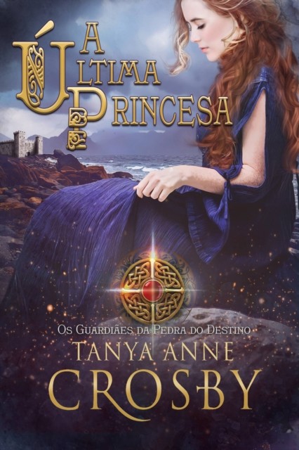 Highland Storm – Os Guardiães da Pedra do Destino, Tanya Anne Crosby