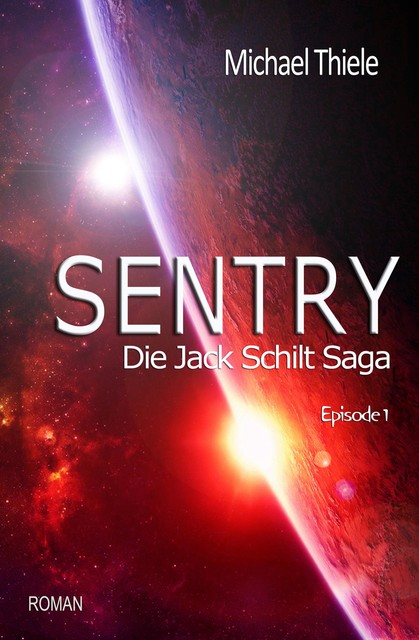 Sentry – Die Jack Schilt Saga, Michael Thiele