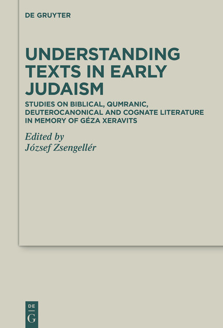 Understanding Texts in Early Judaism, József Zsengellér