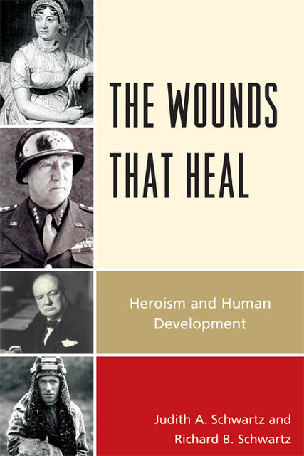 The Wounds that Heal, Richard Schwartz, Judith A. Schwartz