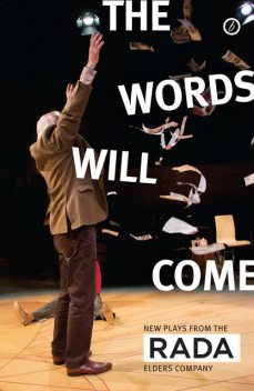 The Words Will Come, A.C. Smith, Nell Leyshon, Christopher William Hill, Deborah Bruce, Frances Poet
