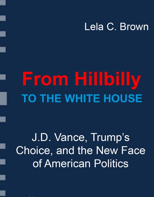 From Hillbilly to the White House, Lela C. Brown