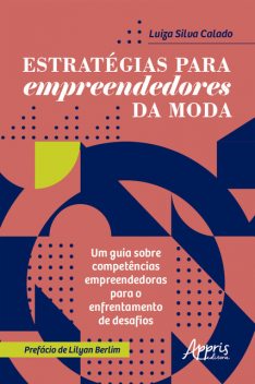 Estratégias para Empreendedores da Moda, Luiza Silva Calado