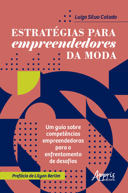 Estratégias para Empreendedores da Moda, Luiza Silva Calado