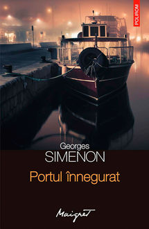 Portul înnegurat, Simenon Georges