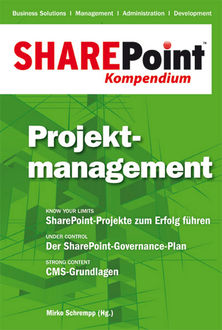 SharePoint Kompendium - Bd. 3: Projektmanagement, 