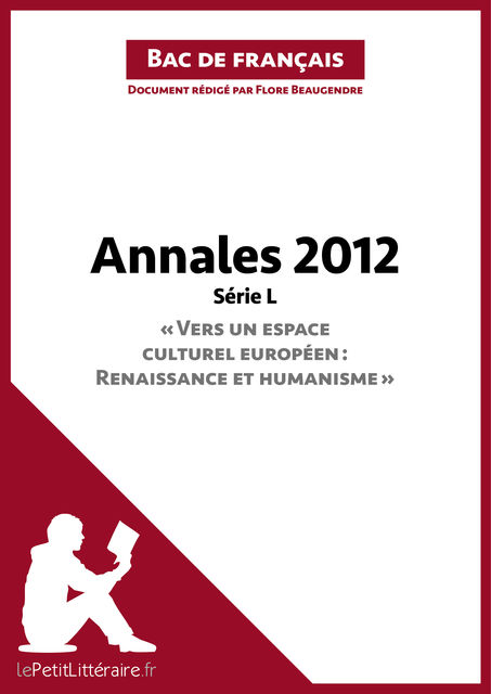 Bac de français 2012 – Annales Série L (Corrigé), Flore Beaugendre