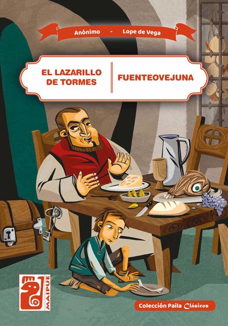 El Lazarillo de Tormes – Fuenteovejuna, Lope de Vega