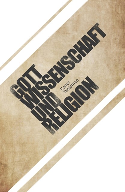 Caner Taslaman – Gott, Wissenschaft und Religion, Caner Taslaman