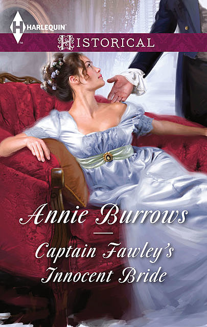 Captain Fawley's Innocent Bride, Annie Burrows