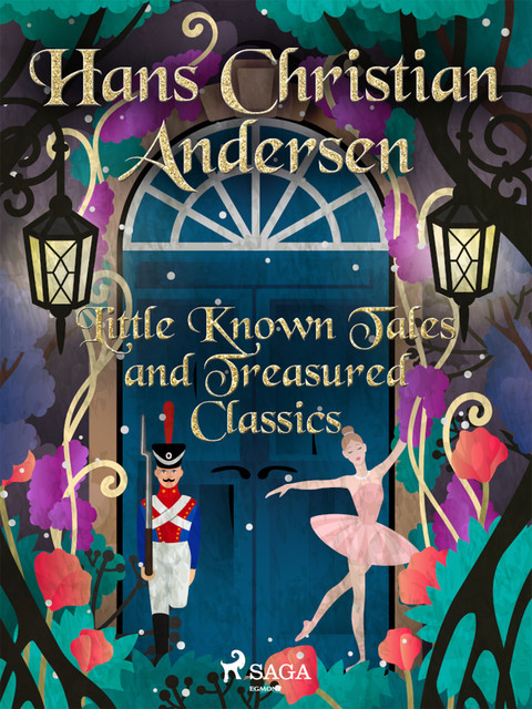 Little Known Tales and Treasured Classics, Hans Christian Andersen