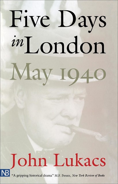 Five Days in London, John Lukacs