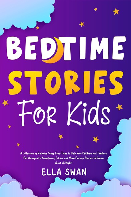 Bedtime Stories For Kids, Ella Swan