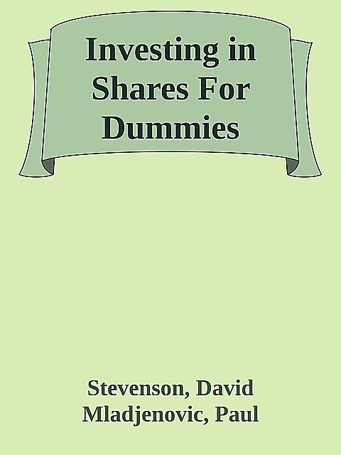 Investing in Shares For Dummies, Stevenson, David, paul, Mladjenovic