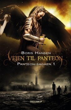 Panteon-sagaen 1 – Vejen til Panteon, Boris Hansen