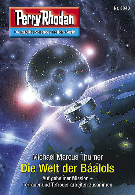 Perry Rhodan 3043: Die Welt der Báalols, Michael Marcus Thurner