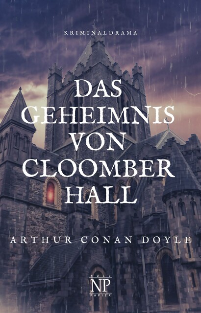 Das Geheimnis von Cloomber Hall, Arthur Conan Doyle