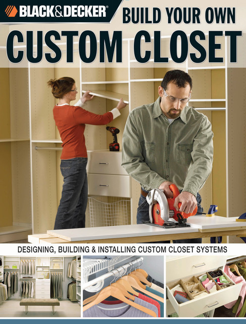 Black & Decker Build Your Own Custom Closet, Gillett Cole