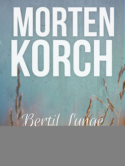 Bertil Lynge, Morten Korch