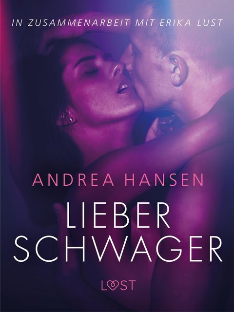 Lieber Schwager: Erika Lust-Erotik, Andrea Hansen