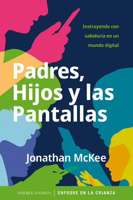 Padres hijos y las pantallas, Jonathan McKee