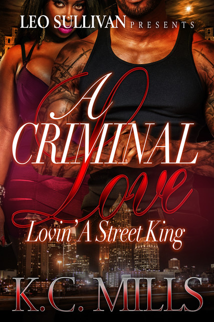 A Criminal Love, K.C. Mills
