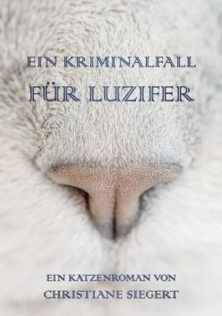 Ein Kriminalfall für Luzifer, Christiane Siegert