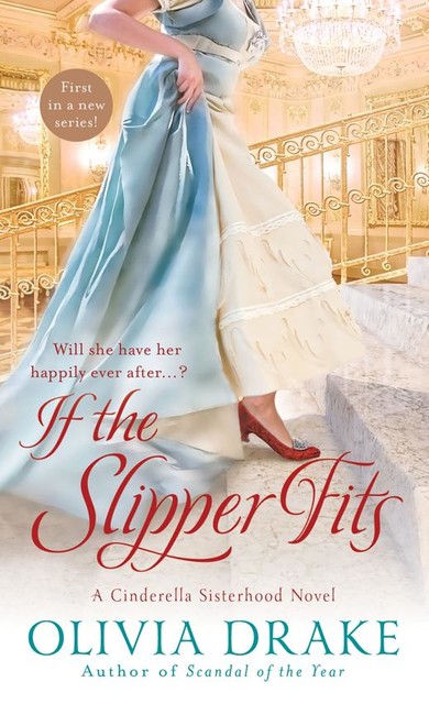 If the Slipper Fits, Olivia Drake