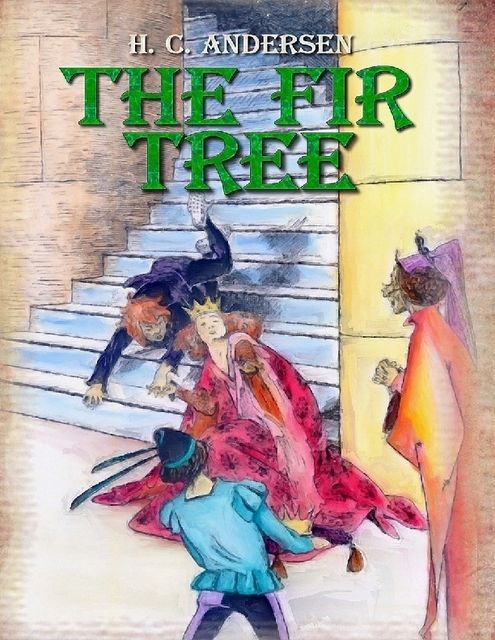 The Fir Tree, Hans Christian Andersen, Blago Kirof