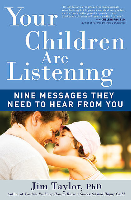 Your Children Are Listening, Jim Taylor