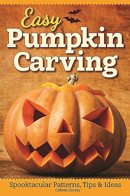 Easy Pumpkin Carving, Colleen Dorsey