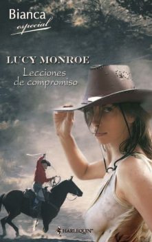 Lecciones de compromiso, Lucy Monroe