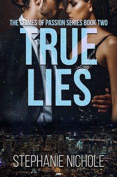 True Lies, Stephanie Nichole