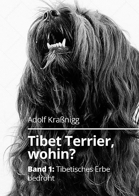 Tibet Terrier wohin, Adolf Kraßnigg