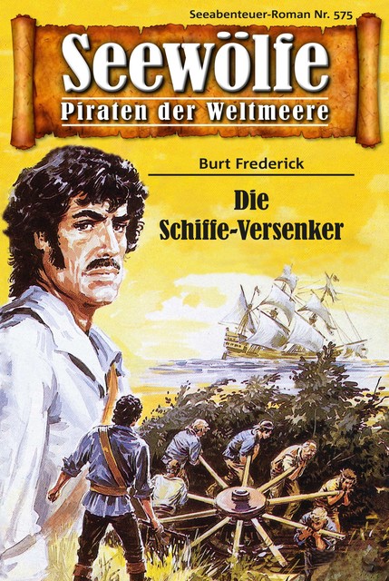 Seewölfe – Piraten der Weltmeere 575, Burt Frederick