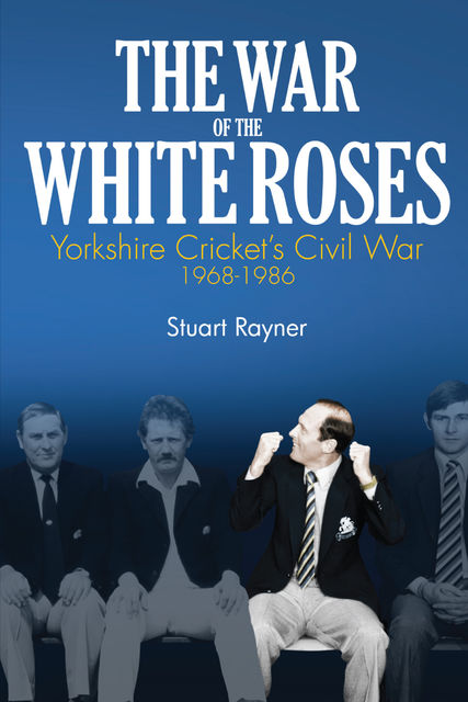 The War of the White Roses, Stuart Rayner