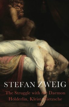 The Struggle with the Daemon, Stefan Zweig