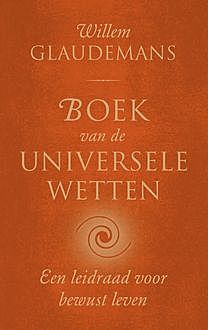 Boek van de universele wetten, Willem Glaudemans