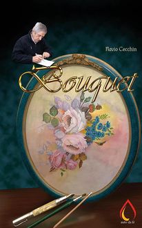 Bouquet, Flavio Cecchin