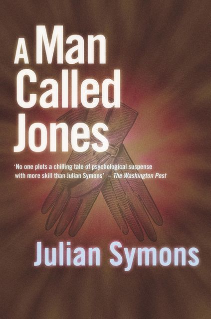 A Man Called Jones, Julian Symons