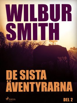 De sista äventyrarna del 1, Wilbur Smith
