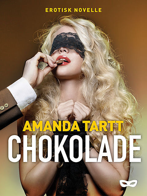 Chokolade, Amanda Tartt
