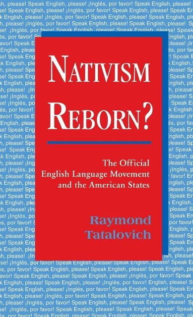 Nativism Reborn, Raymond Tatalovich