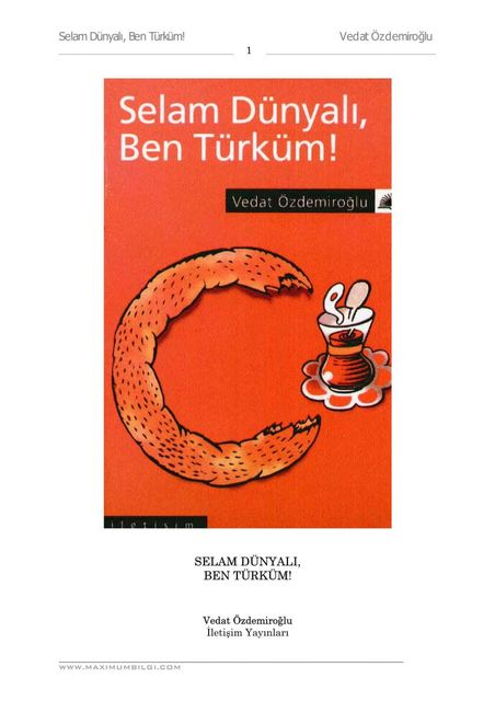 Selam Dünyalı Ben Türküm, Vedat Özdemiroğlu
