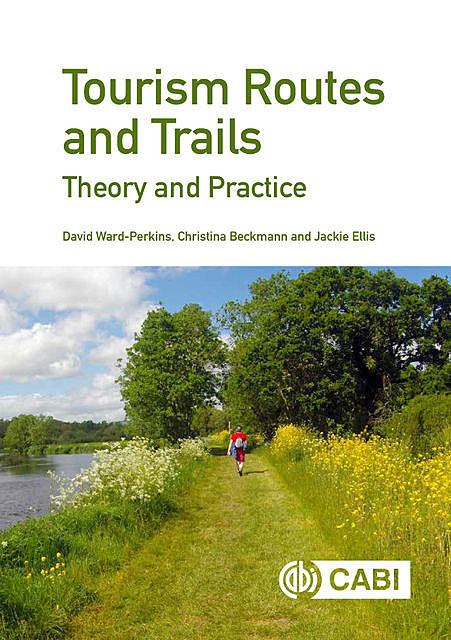 Tourism Routes and Trails, Christina Beckmann, David Ward-Perkins, Jackie Ellis