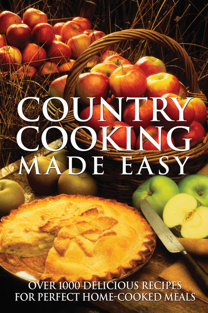 Country Cooking Made Easy, Firefly Books
