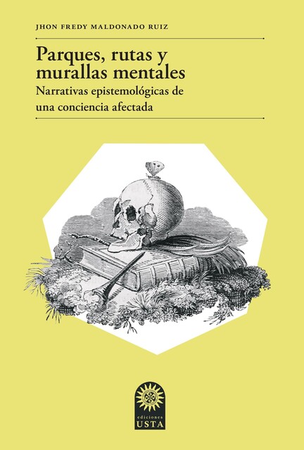 Parques, rutas y murallas mentales, Jhon Fredy Maldonado Ruiz