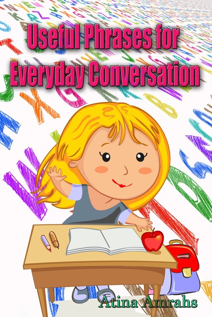 Useful Phrases for Everyday Conversation, Atina Amrahs