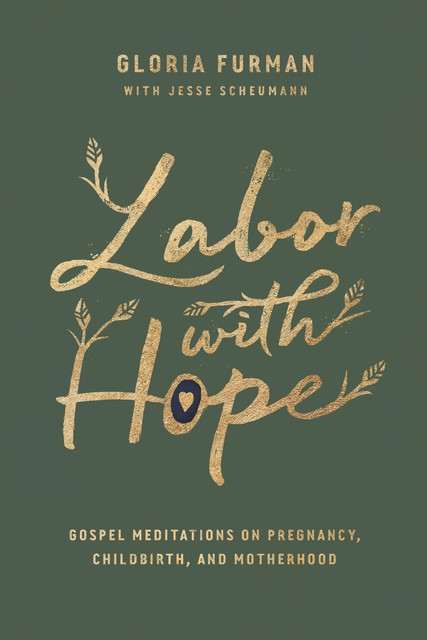 Labor with Hope, Gloria Furman
